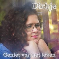 Dirkje Geniet van het leven